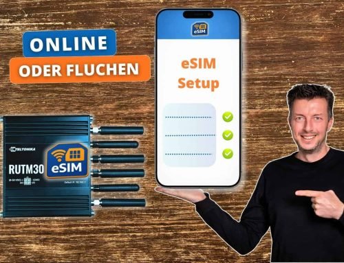 Teltonika RUTM30 & eSIM einrichten: Schritt‑für‑Schritt‑Anleitung