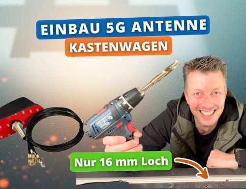 5G Antenne auf den Kastenwagen. Einbau Schritt für Schritt, ohne Drama