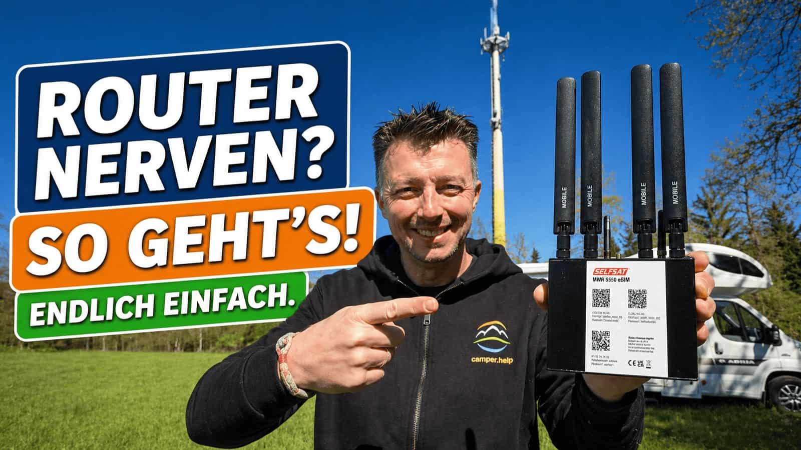 Flo zeigt vor einem Mobilfunkmast und dem Wohnmobil auf den SELFSAT MWR 5550 eSIM, daneben der Schriftzug Router nerven? So geht's