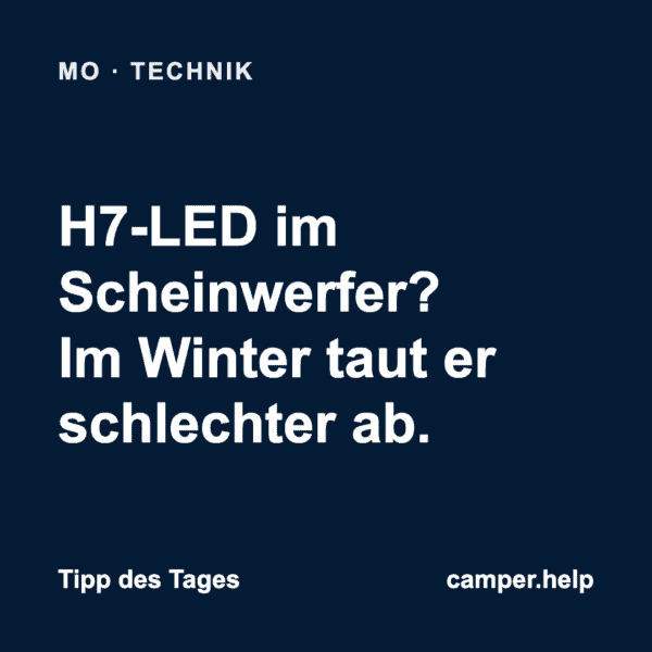 H7-LED im Scheinwerfer? Im Winter taut er schlechter ab.