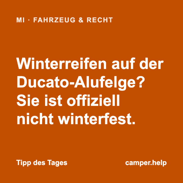 Winterreifen auf der Ducato-Alufelge? Sie ist offiziell nicht winterfest.
